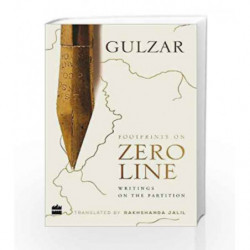 Footprints on Zero Line: Writings on the Partition by GULZAR Book-9789352770571