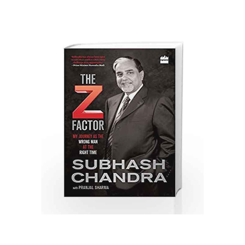 The Z Factor by Subhash Chandra and Pranjal Sharma Book-9789352770939