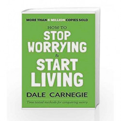 How to Stop Worrying and Start Living by DALE CARNEGIE Book-9788183228022