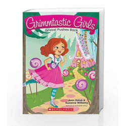 Grimmtastic Girls 8: Gretel Pushes Back by Scholastic Inc Book-9789386041999