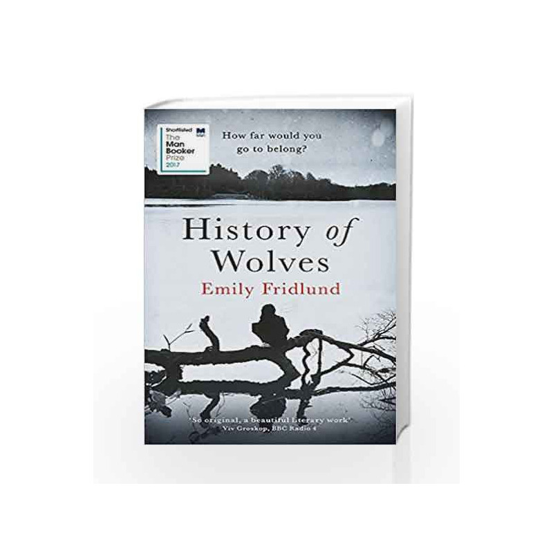 History of Wolves by Emily Fridlund Book-9781474602952