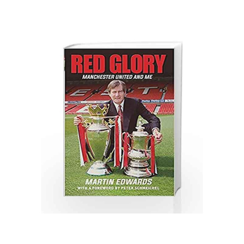 Red Glory: Manchester United and Me by Martin Edwards Book-9781782438137