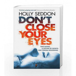 Don't Close Your Eyes by Holly Seddon Book-9781782396710