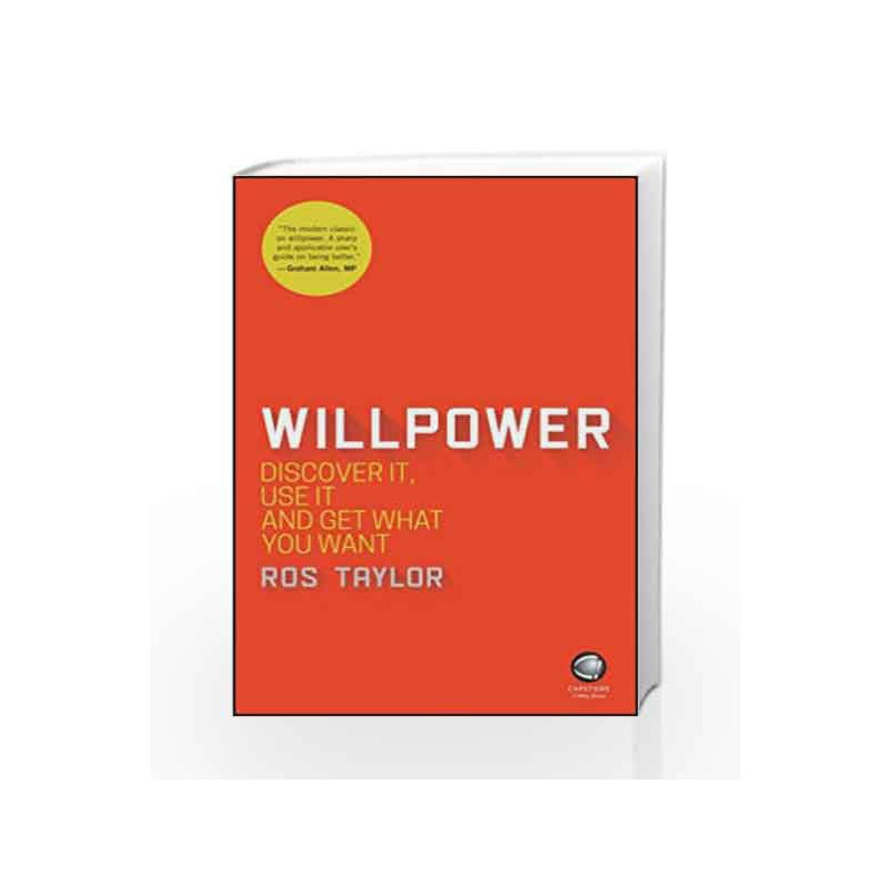 Willpower: Discover It, Use It and Get What You Want by Ros Taylor Book-9788126569397