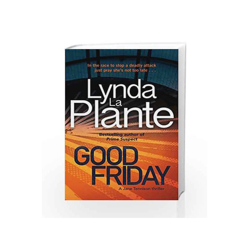 Good Friday (Tennison 3) by LYNDA LA PLANTE Book-9781785763281