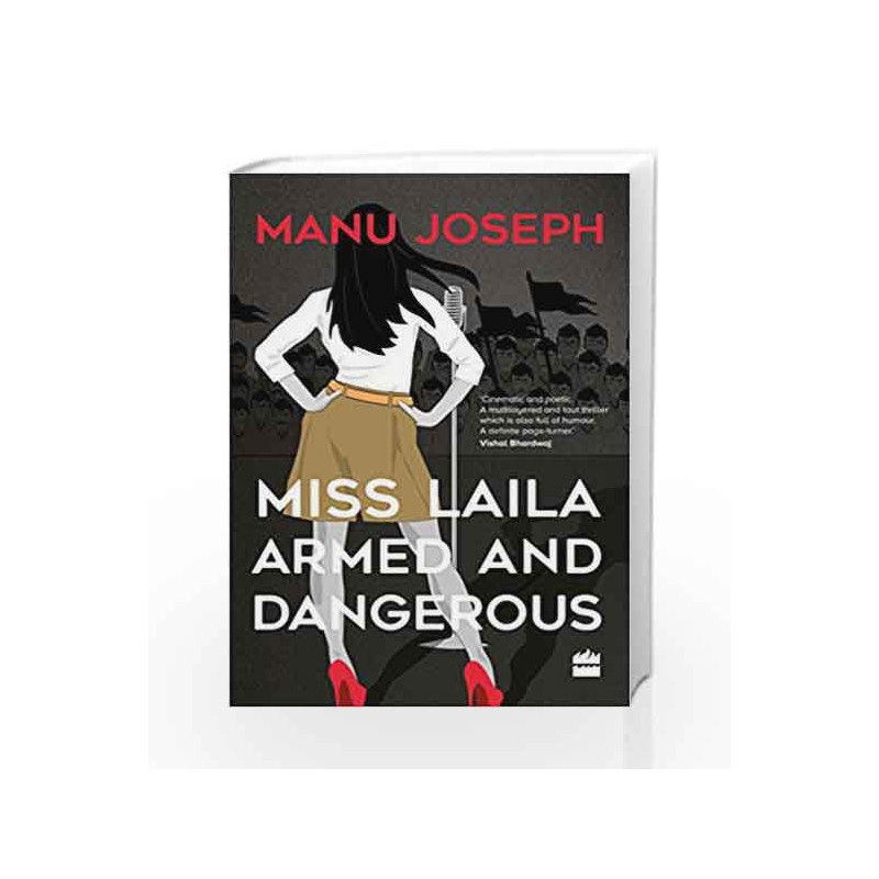 Miss Laila, Armed and Dangerous by Manu Joseph Book-9789352770441