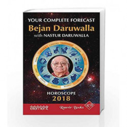 Horoscope 2018: Your Complete Forecast by Bejan Daruwalla and Nastur Daruwalla Book-9789352772766
