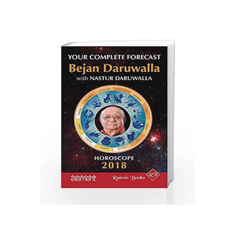 Horoscope 2018: Your Complete Forecast by Bejan Daruwalla and Nastur Daruwalla Book-9789352772766