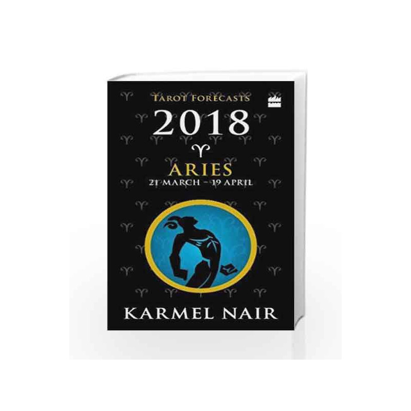 Aries Tarot Forecasts 2018 by KARMEL NAIR Book-9789352770595