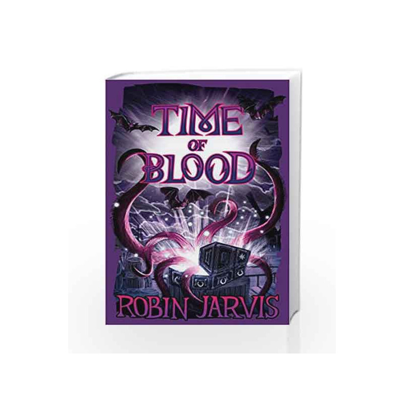 Time of Blood (The Witching Legacy) by Robin Jarvis Book-9781405280259
