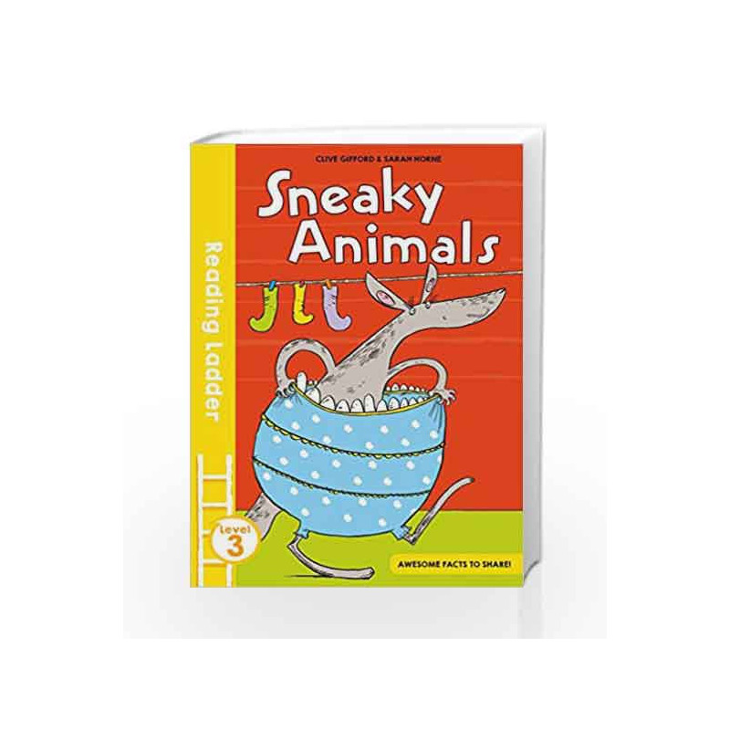 Sneaky Animals (Reading Ladder Level 3) by Clive Gifford Book-9781405284943