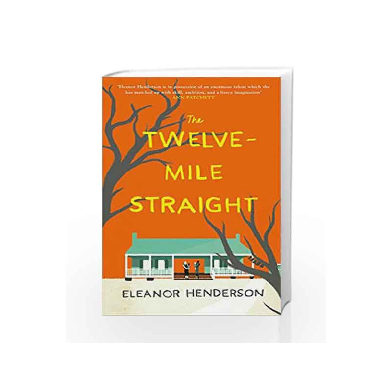 The Twelve-Mile Straight by Eleanor Henderson Book-9780008158699