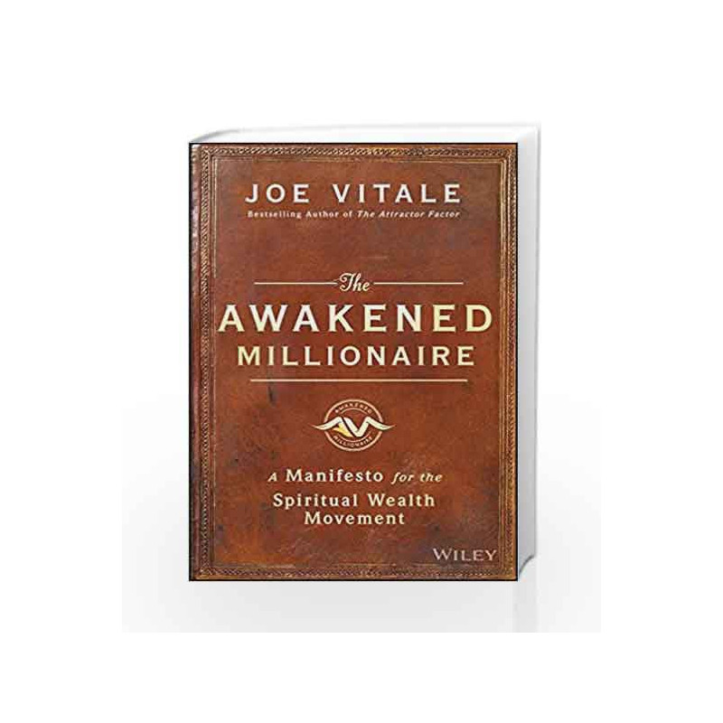 The Awakened Millionaire: A Manifesto for the Spiritual Wealth Movement by Vitale, Joe Book-9788126569441