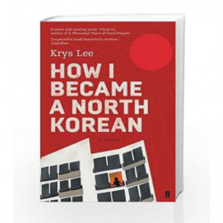 How I Became a North Korean by Lee, Krys Book-9780571276233