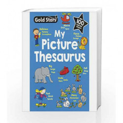 Gold Stars My First Picture Thesaurus (Reference Book) by Parragon Book-9781474869843