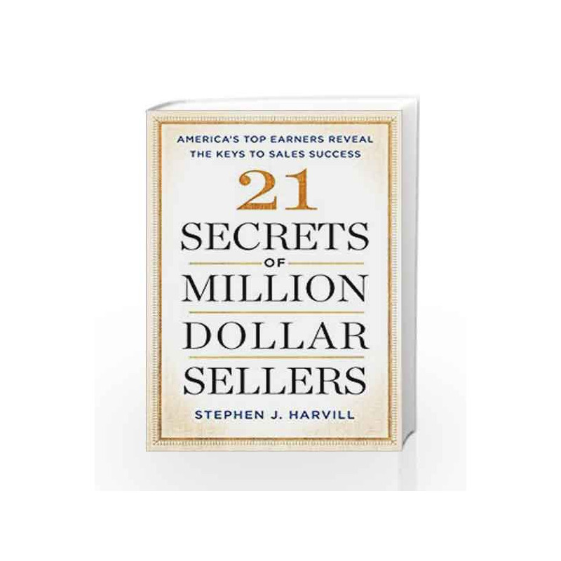 21 Secrets of Million-Dollar Sellers by Stephen J. Harvill Book-9781501183966