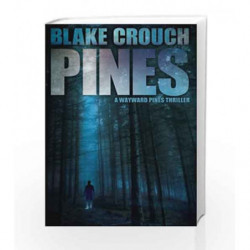 Pines (A Wayward Pines Thriller) by Blake Crouch Book-9781612183954