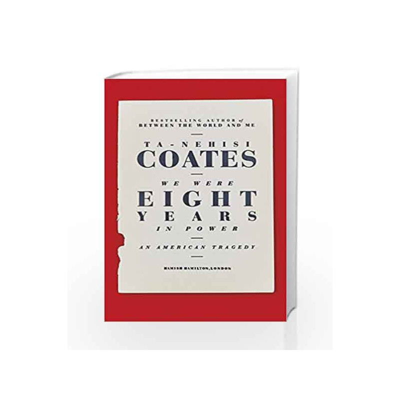 We Were Eight Years in Power by COATES, TA-NEHISI Book-9780241325247