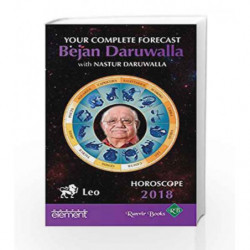 Horoscope 2018: Your Complete Forecast, Leo by Bejan Daruwalla and Nastur Daruwalla Book-9789352773381