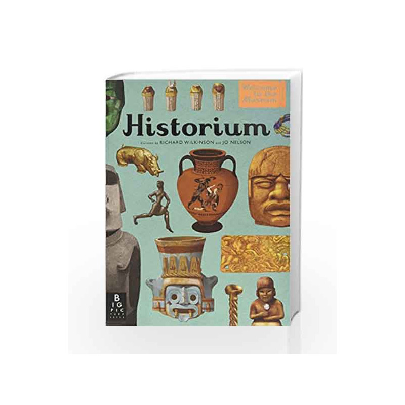 Historium (Welcome To The Museum) by Richard Wilkinson Book-9781783701889