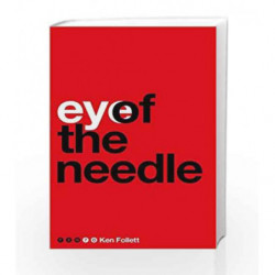 Eye of the Needle (Pan 70th Anniversary) by KEN FOLLETT Book-9781509860227