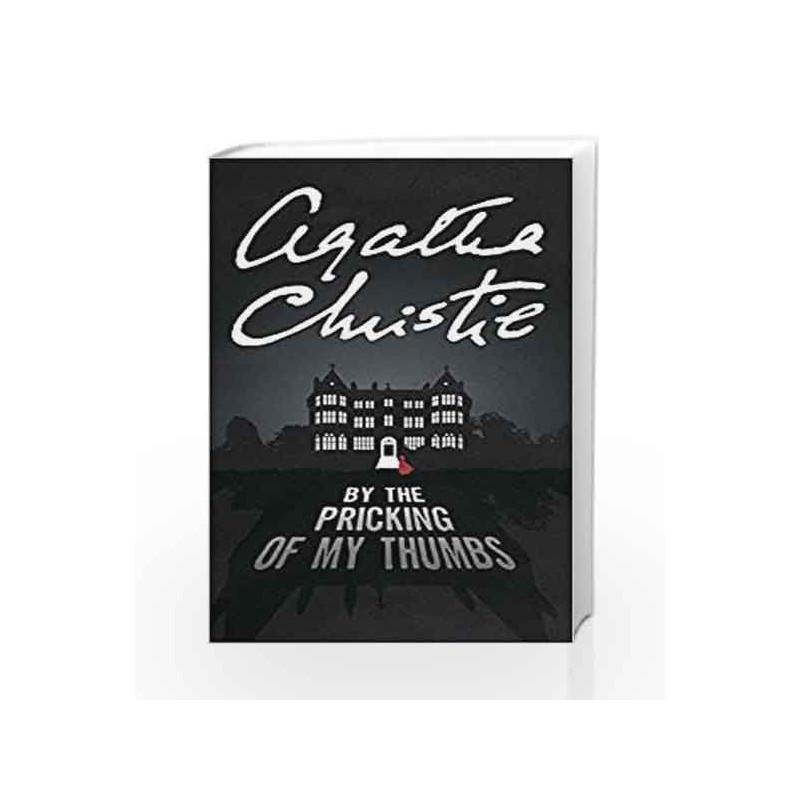 By the Pricking of My Thumbs (Tommy & Tuppence 4) by Agatha Christie Book-9780007590629