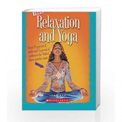 A True Book: Relaxation and Yoga by Ann O Squire Book-9789352750122