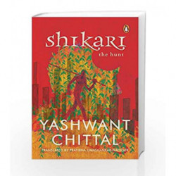 Shikari: The Hunt by Yashwant Chittal Book-9780143428480