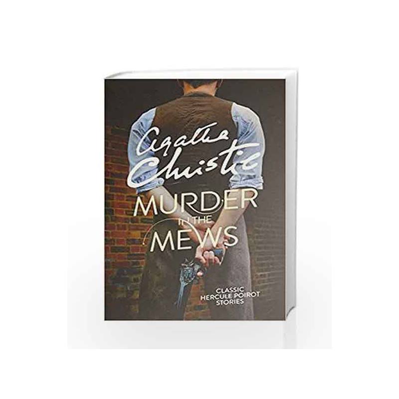 Murder in the Mews (Poirot) by Agatha Christie Book-9780008164928