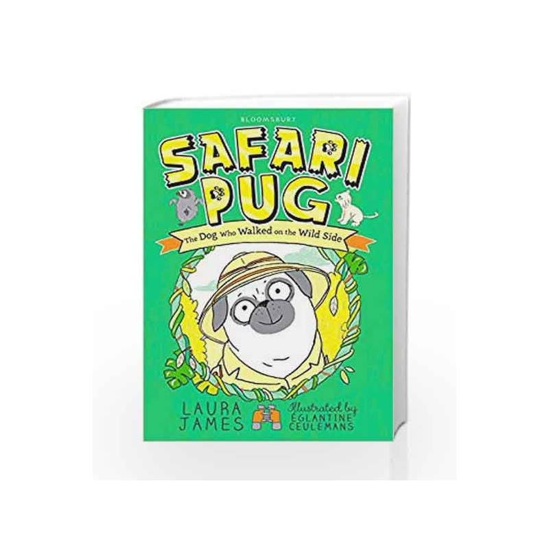 Safari Pug (The Adventures of Pug) by Laura James Book-9781408866405