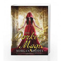 The Darkest Magic (A Book of Spirits and Thieves) by Morgan Rhodes Book-9781595147622