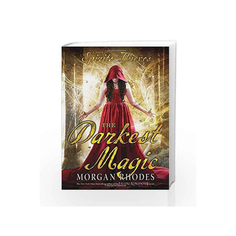 The Darkest Magic (A Book of Spirits and Thieves) by Morgan Rhodes Book-9781595147622