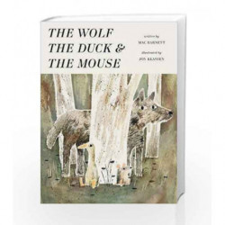 The Wolf, the Duck and the Mouse by JON KLASSEN Book-9781406377798
