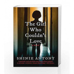 The Girl Who Couldn                  t Love: A Novel by Shinie Antony Book-9789386702272
