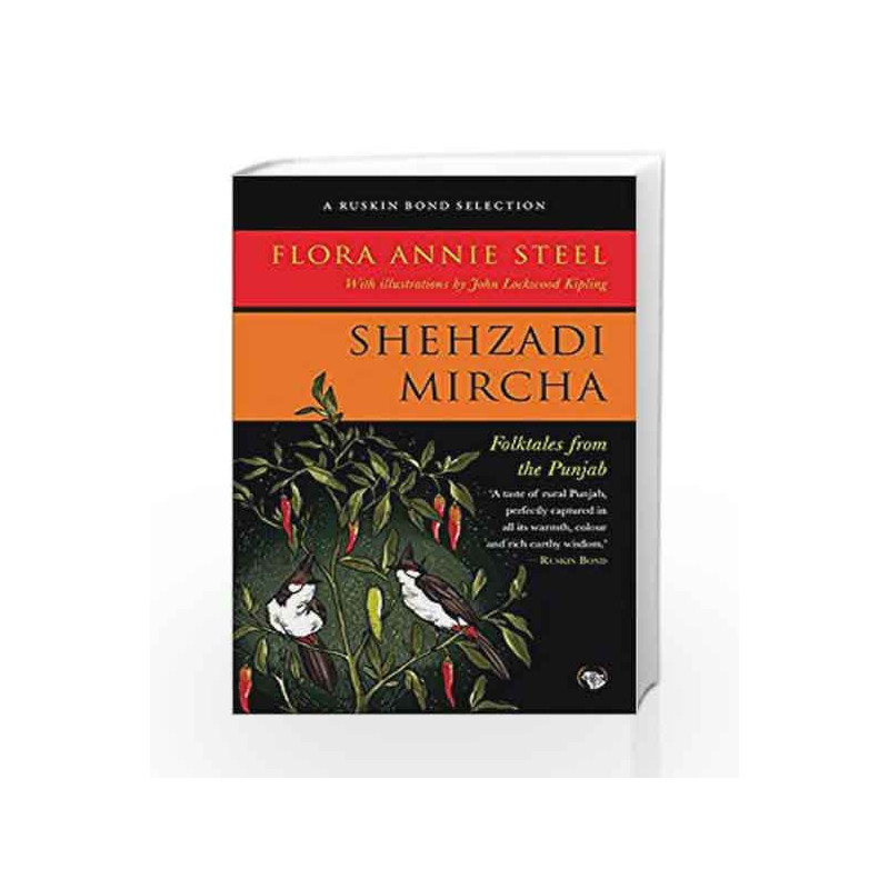 Shehzadi Mircha: Folktales from the Punjab (Ruskin Bond Selection) by Flora Annie Steel Book-9789386702623