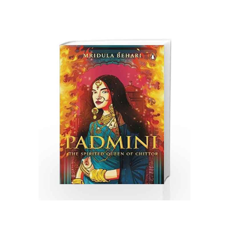 Padmini: The Spirited Queen of Chittor by Mridula Behari Book-9780143441335