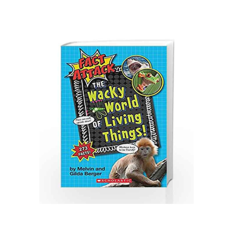 Fact Attack #1: The Wacky World of Living Things by Scholastic Book-9789352751471