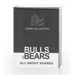 Bulls and Bears: All About Shares by SOMA VALLIYAPPAN Book-9788185984698