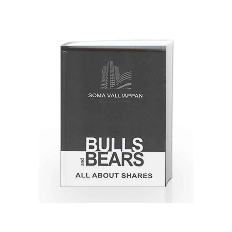 Bulls and Bears: All About Shares by SOMA VALLIYAPPAN Book-9788185984698