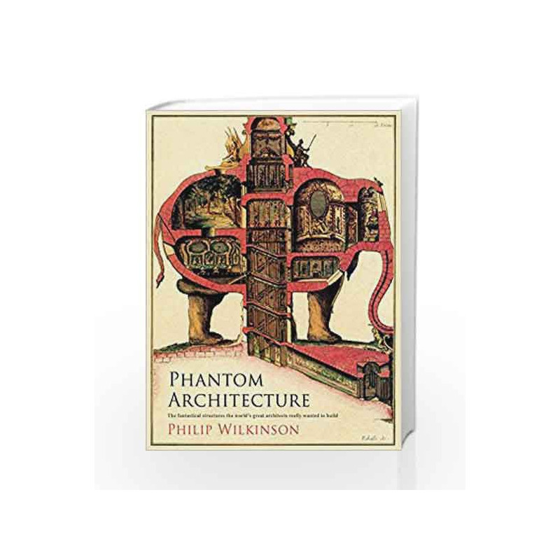 Phantom Architecture by Philip Wilkinson Book-9781471166419