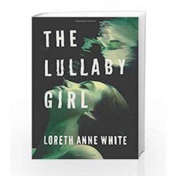 The Lullaby Girl (Angie Pallorino) by Loreth Anne White Book-9781542047975