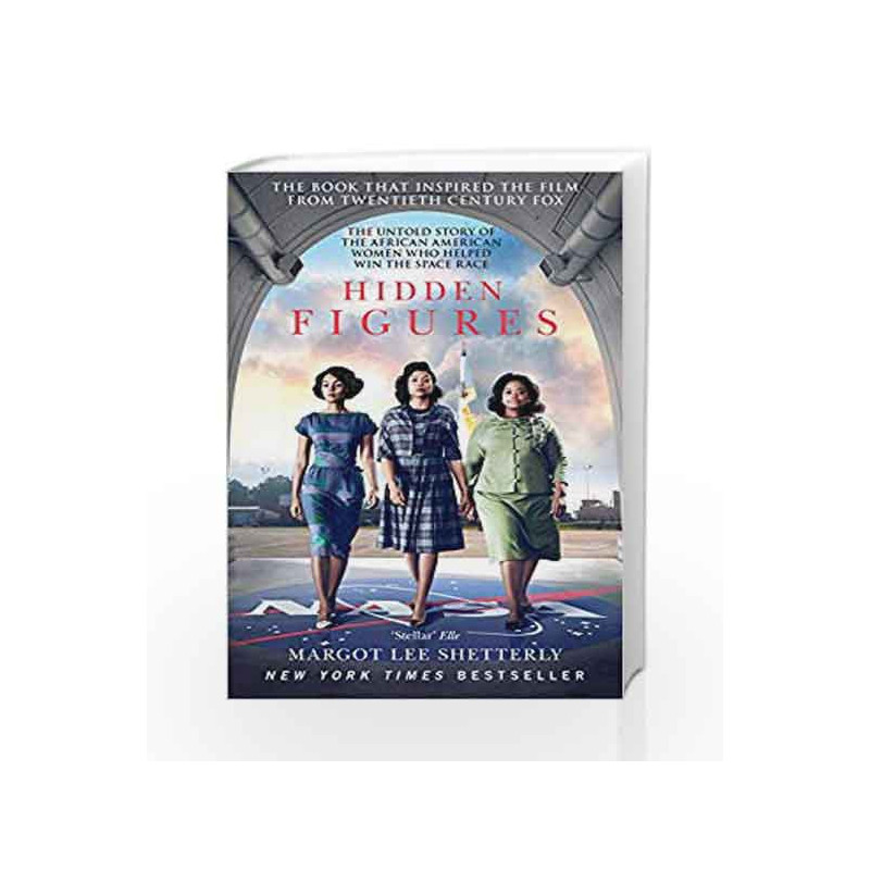 Hidden Figures: The Untold Story of the African-American Women Who Helped Win the Space Race by Rand, Ayn Book-9780008201289