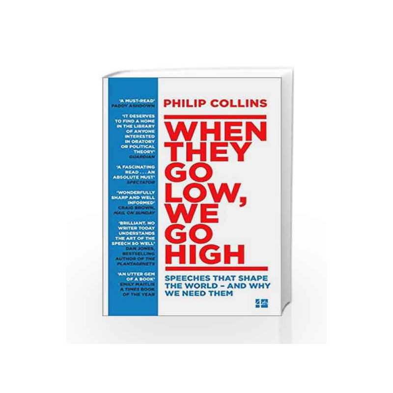 When They Go Low, We Go High: Speeches that Shape the World  and Why We Need Them by NA Book-9780008235697