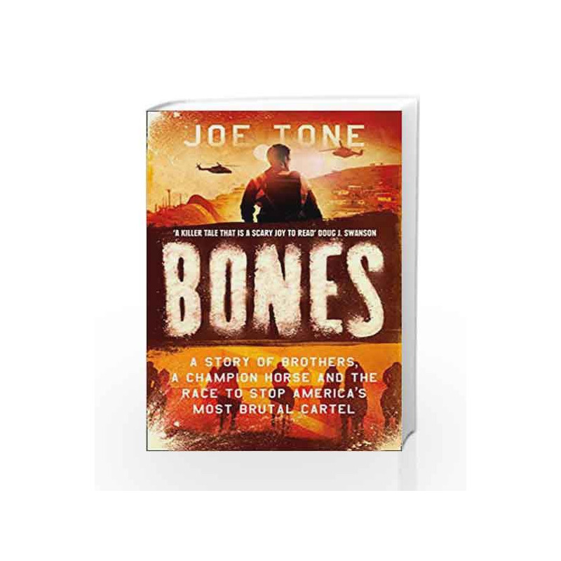 Bones: A Story of Brothers, a Champion Horse and the Race to Stop Americas Most Brutal Cartel by Mccullers, C Book-9780008245573