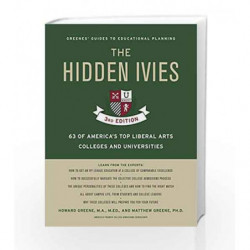 The Hidden Ivies: 63 of America's Top Liberal Arts Colleges and Universities (Greene's Guides) by Twain, Mark Book-9780062420909
