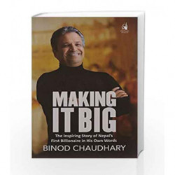 Making it Big: The Inspiring Story of Nepals First Billionaire in His Own Words by Virani, Pinki Book-9780143426035