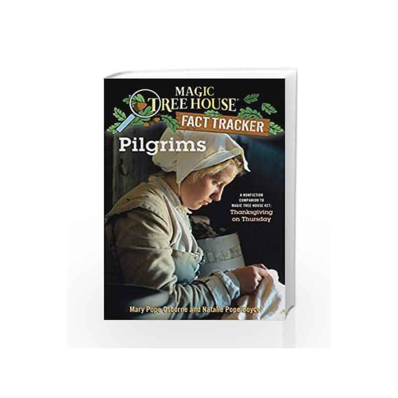 Magic Tree House Research guide Pilgrims: A Nonfiction Companion to Thanksgiving on Thursday. by HICKS JERRY Book-9780375832192