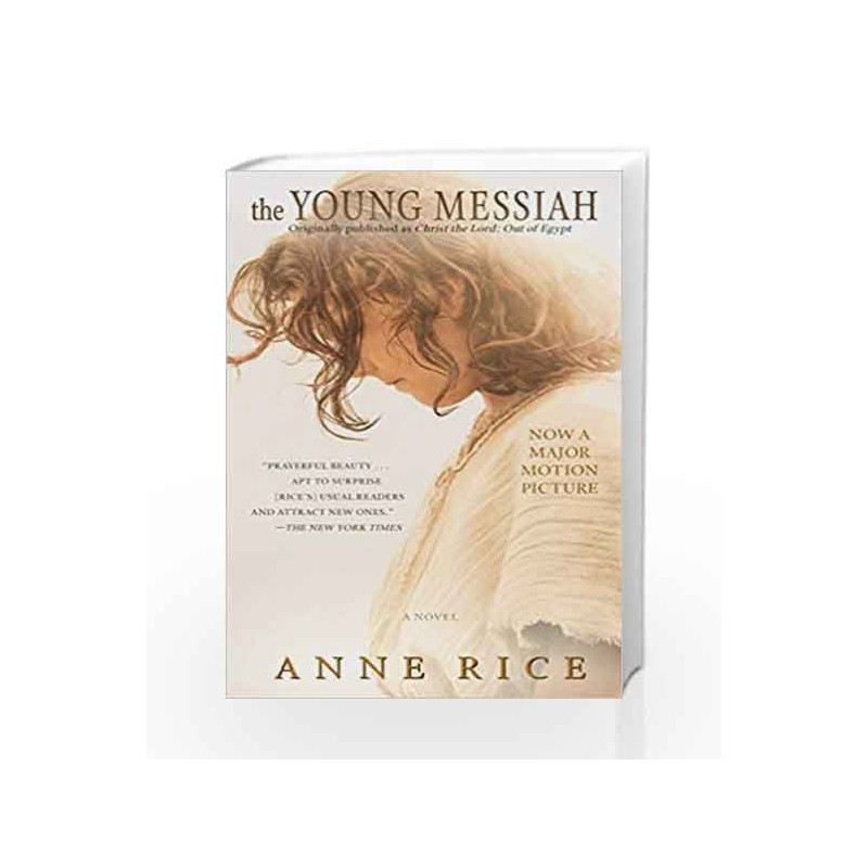 The Young Messiah (Movie tie-in) (originally published as Christ the Lord: Out of Egypt): A Novel by Appian Book-9780399594786