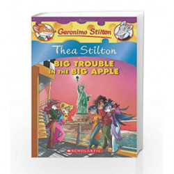 Thea Stilton: Big Trouble in the Big Apple: Big Trouble in the Big Apple - 08 (Geronimo Stilton) by Stein , G Book-9780545227759