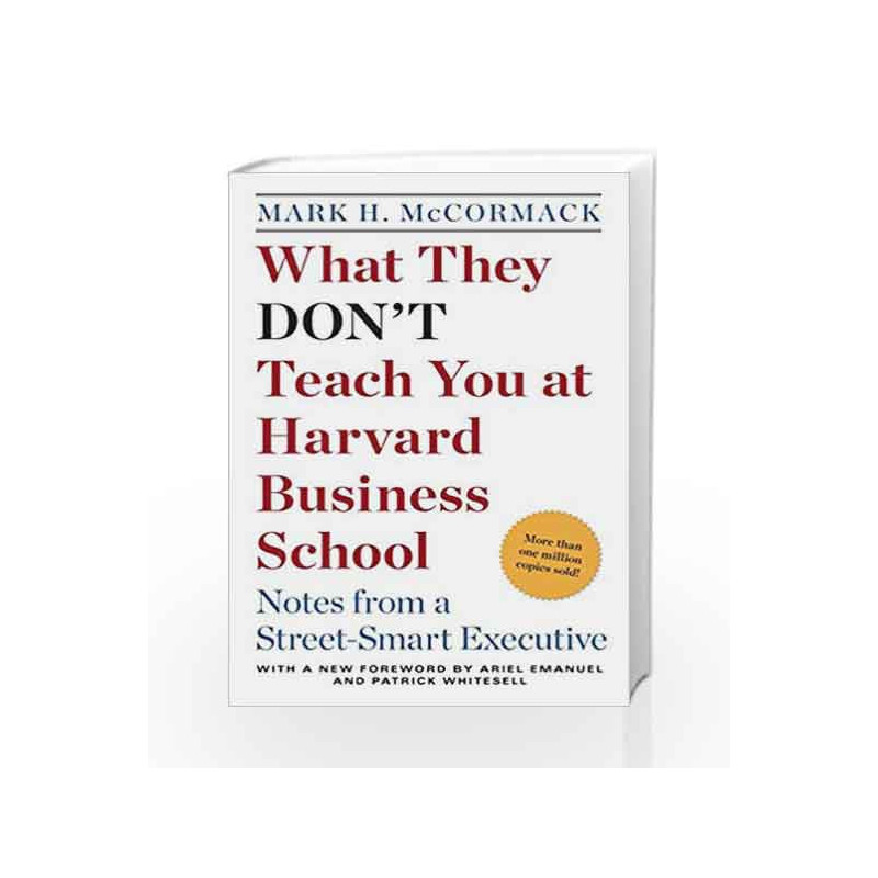 What They Don't Teach You At Harvard Business School: Notes From A Street-Smart Executive by NA Book-9780553345834